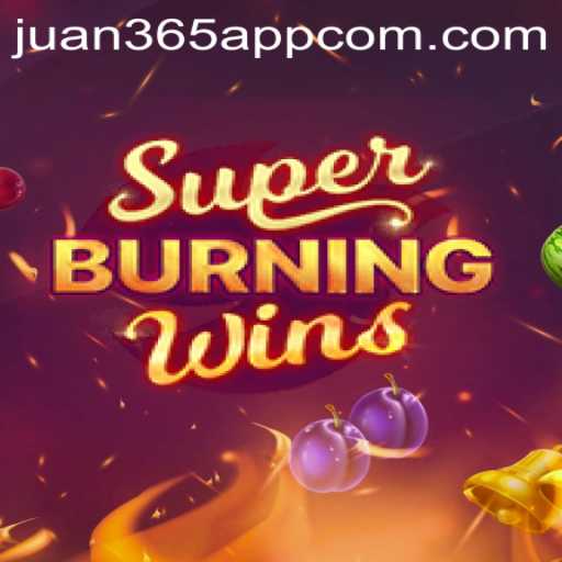 Exploring SuperBurningWins and Its Place in the Juan365 com App Universe